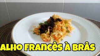 Alho francês à Brás receita rapida [upl. by Loraine]