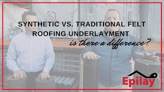 Epilay Roofing Synthetic Underlayment vs Traditional Felt [upl. by Enelkcaj]