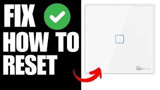 How To Reset SonOff Wifi Smart Wall Switch [upl. by Gildus840]