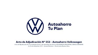 Acto de Adjudicación N° 553  Autoahorro Volkswagen [upl. by Gasparo881]