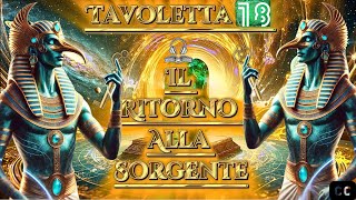 Tavola 18 Il Ritorno alla Fonte 📖 Le Tavole Smeraldine di Thoth lAtlantideo 📖playlist [upl. by Ahsenat]