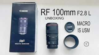 RF 100mm F28 L Macro IS USM unboxing [upl. by Klara]