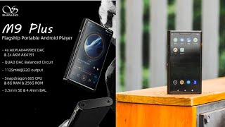 Shanling M9 Plus Flagship Android Audio Player Debuts with Quad AK4499EX amp Dual AK4191 DACs [upl. by Eelac]