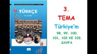 8 SINIF TÜRKÇE DERS KİTABI HECCE YAYINLARI 3 TEMA TÜRKİYEM 98 99 100 101 102 VE 103 SAYFA [upl. by Arammahs]