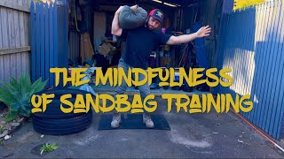 The Mindfulness of Sandbag Training [upl. by Atteram]