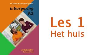 Inburgering A2  videocursus  Les 1 Het huis [upl. by Egwin]