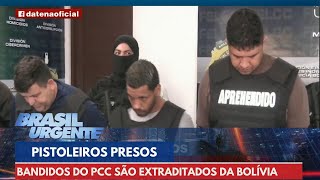 Pistoleiros do PCC são presos em meio a tiroteio na Bolívia  Brasil Urgente [upl. by Drarej497]