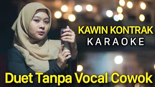 🔴 KAWIN KONTRAK Karaoke Tanpa Vocal Cowok  SINTA ARSHINTA FEAT ARYA GALIH [upl. by Ycats]