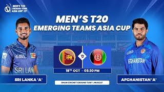 Sri Lanka A vs Afghanistan A  Match 2  Mens T20 Emerging Teams Asia Cup [upl. by Howes]