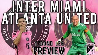 Inter Miami vs Atlanta United Second Leg Preview [upl. by Doscher512]