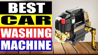 Top 10 Best Car Washing Machine in 2024 [upl. by Sadick]