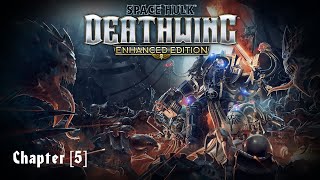 Space Hulk Deathwing  Chapter 5 [upl. by Lynnett192]