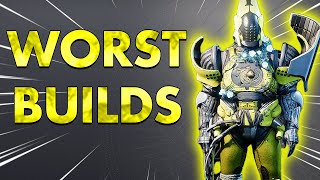 The WORST BUILDS in DESTINY 2 [upl. by Sibley]