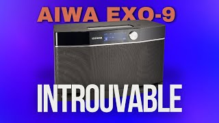 Lenceinte Aiwa Exos9 introuvable [upl. by Darrin128]