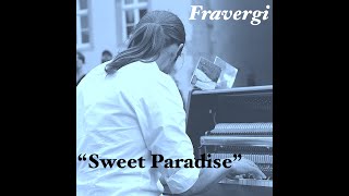 SWEET PARADISE by FRAVERGI Fravergi  EdFonoplay [upl. by Wolfy150]