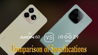 ZTE Axon 60 vs vivo iQOO Z9 China A Comparison of Specifications [upl. by Temme]