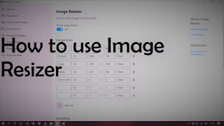 Part 4  Microsoft PowerToys for Windows 10 Image Resizer [upl. by Dloraj257]