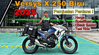 Penjualan Perdana Versys X 250 Model 2025  Harga Spesifikasi Check Sound dan Test Ride [upl. by Oira]