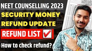 NEET 2023 Counselling Security Money Refund  MCC NEET Counselling 2023 Refund List  How to check [upl. by Annav]