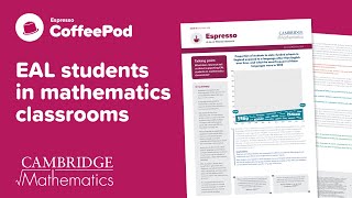 CoffeePod 26 EAL students in mathematics classrooms [upl. by Lambart557]