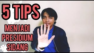 5 Tips Menjadi Presidium Sidang SEPUTARKAMPUS01 [upl. by Gridley266]