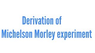 Michelson Morley experiment derivation in hindi [upl. by Roque]