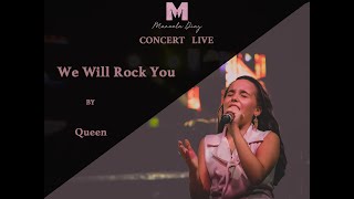 Manuela Diaz We Will Rock You by Queen [upl. by Kerry]