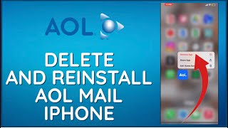 How to Delete And Reinstall AOL Mail Application on iPhone Remove AOL Mail App from iPhone [upl. by Belsky355]