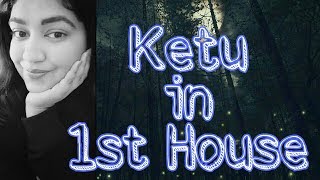 Ketu in the 1st House of Horoscope  Learn Vedic Astology [upl. by Canica]