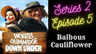 Worzel Gummidge Down Under S2 E5 Balbous Cauliflower [upl. by Rahcir]