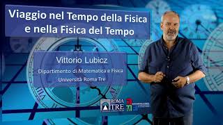 parte 1  Vittorio Lubicz  Viaggio nel tempo della fisica e nella fisica del tempo [upl. by Peri]