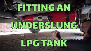 FITTING AN UNDERSLUNG LPG GAS TANK MOTORHOMES 2ND LPG TANK REFILLABLE VANLIFE UK OFF GRID RV [upl. by Claiborne]