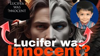 Lucifer was innocent True and false The real story of lucifer  Nitin khodwal TirthParsana [upl. by Urdna]