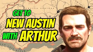 Get to New Austin with Arthur 3 ways 2023  Red Dead Redemption 2 gaming tutorial howto rdr2 [upl. by Simson]