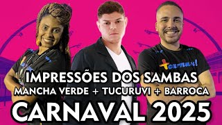 🏙️ SAMBAS CARNAVAL 2025  Mancha Verde  Tucuruvi  Barroca Zona ul [upl. by Halfdan]