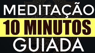 ✅ MEDITAÇÃO GUIADA CURA E REEQUILÍBRIO EMOCIONAL  10 MINUTOS [upl. by Nwadahs]