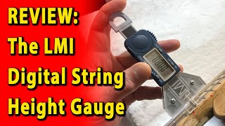 The LMI Digital String Height Gauge [upl. by Philipps]