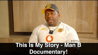 This Is My Story  Man B Documentary Trailer  Coming Soon [upl. by Amberly515]