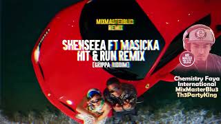 Shenseea Ft Masicka  Hit amp Run Remix Dirty GrippaRiddim MixMasterBlu3 [upl. by Nhoj]