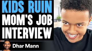 KIDS RUIN Moms JOB INTERVIEW What Happens Will Shock You  Dhar Mann [upl. by Ilene]