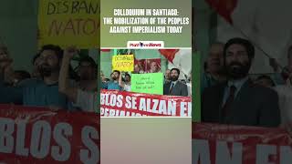 Colloquium in Santiago The Mobilization of the Peoples Against Imperialism Today news chile [upl. by Anaela471]