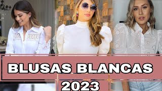 Moda 2023 LAS MEJORES DISEÑOS Y MODAS DE BLUSAS BLANCAS🌷Elegantes y Casuales En Tendencia 2023🌷 [upl. by Carley231]