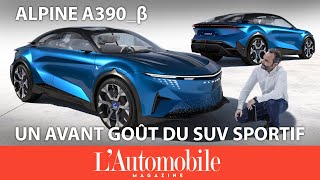 Alpine A390 béta  le tour du prochain SUV sportif électrique français [upl. by Tegan]