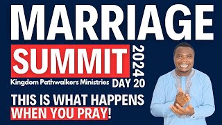 The Husbands PRAYER that Changed a MARRIAGE  Marriage Summit 2024  Day 20 [upl. by Etnom881]