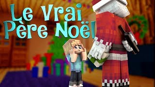 Le Vrai Père Noël  CourtMétrage Minecraft FR  Machinima [upl. by Ahsieym426]