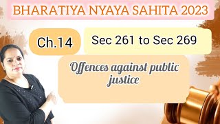 Sec 261 to Sec 269 BNS Offences against public justice लोक न्याय के विरुद्ध अपराध [upl. by Aihsas]