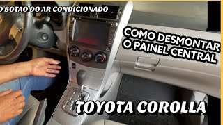 TOYOTA COROLLA  COMO TROCAR A LAMPADA DO PAINEL DO BOTÃO DO AR CONDICIONADO [upl. by Neersin]