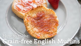 Grainfree English Muffins [upl. by Arimak]