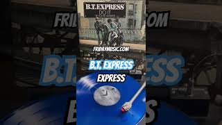 BT EXPRESS Express New Blue Vinyl fridaymusic btexpress lp newrelease funk soul disco music [upl. by Reinert83]