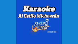 Karaoke Al Estilo Michoacán Lazaro Ramirez [upl. by Ahsehyt]